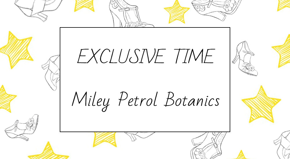 Exclusive Miley Petrol Botanics