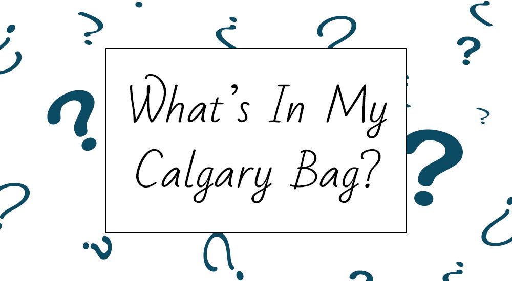 What's In My Calgary?