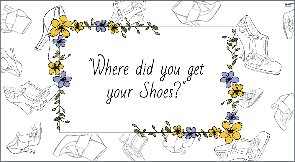 „Woher hast du deine Schuhe?“