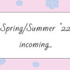 Frühjahr/Sommer 22 kommt bald …