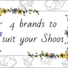 4 brands to suit your shoos