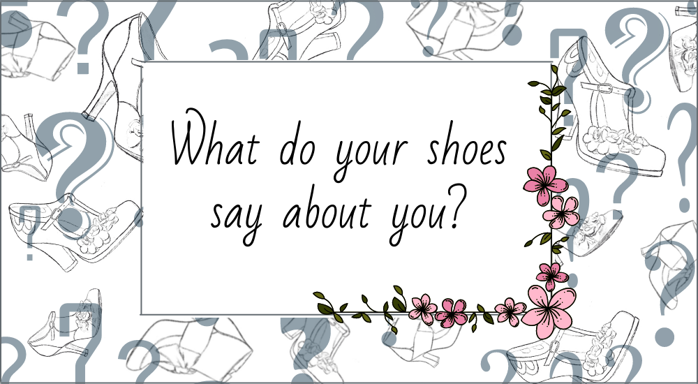 What do your Shoes say about you?