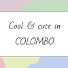 Cool & cute in COLOMBO