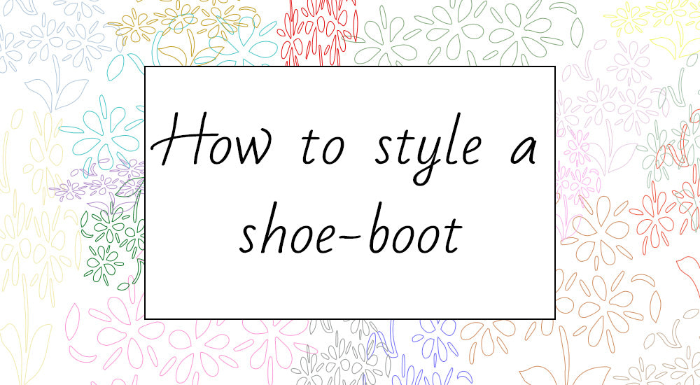 How to style a shoe-boot